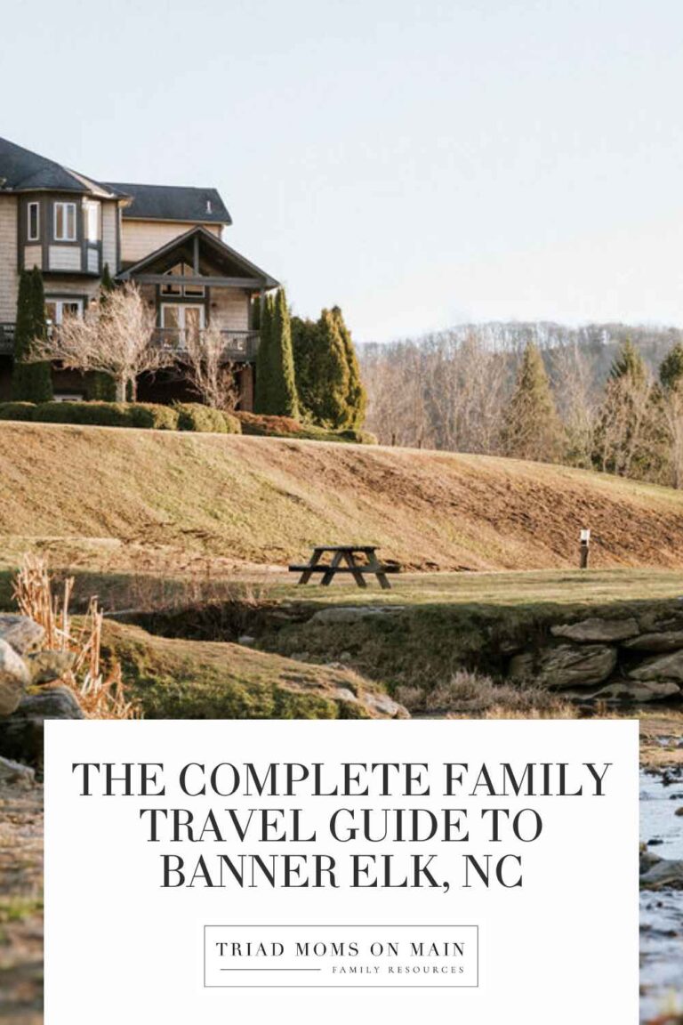 The Complete Family Travel Guide to Banner Elk, North Carolina